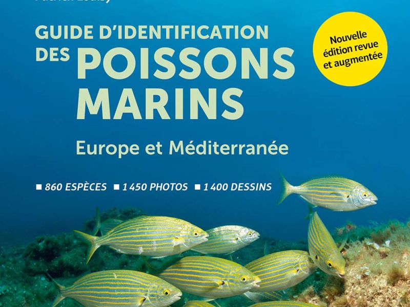 Guide d’identification des poissons marins, Europe et Méditerranée